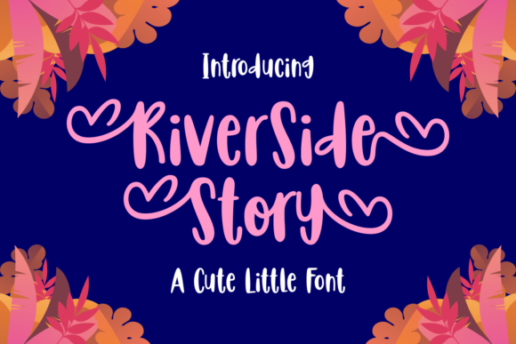 Riverside Story: A Whimsical Display Font for Digital Design
